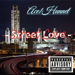 Ace1Hunnet - STREET LOVE (Official Audio) 2025.m4a