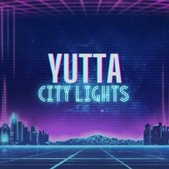 YUTTA - City Lights Official (Extended Mix)