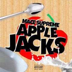 Mace Supreme - Apple Jacks (Official Audio)