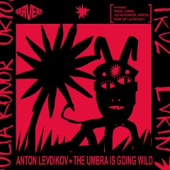 PREMIERE - ANTON LEVDIKOV - Umbriza (LVRIN Remix)