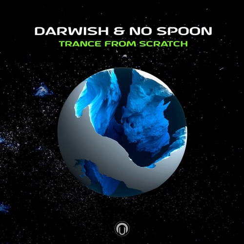 Darwish & No Spoon Trance from Scratch