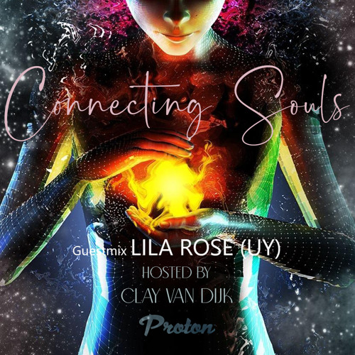 Connecting Souls 091 on Proton Radio guest Lila Rose (UY)