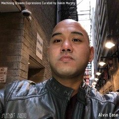 Alvin Ease [Machining Dreams Expressions] [18.12.2021]