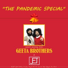 Pandemic Special (Geeta Brothers, Dr. Zeus, Panjabi MC, Mr. Carmack, Diplo, Afrojack, Free School)