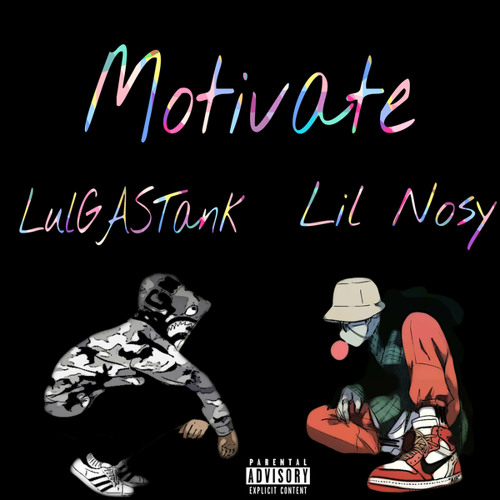 Motivate (feat. Lil Nosy)