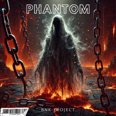 PHANTOM   [ FREE DL ]