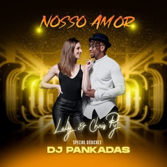 Chris & Laly -  NOSSO AMOR