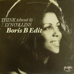 Lyn Collins - Think (Boris B Edit)Free Download