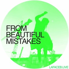 from Beautiful Mistakes @ La Face B