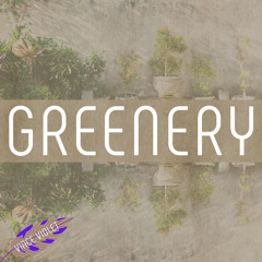 Greenery