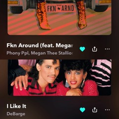I Like Fkn Around (Feat. Debarge, Meg the Stallion, & Phony Ppl)