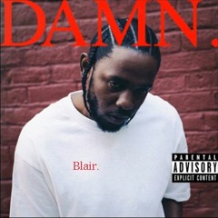 HUMBLE. by Kendrick Lamar, Blair
