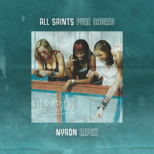 Stream All Saints - Pure Shores [Nyron Remix] by Nyron | Listen