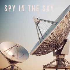 Spy In The Sky