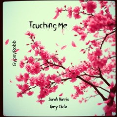 Touching Me