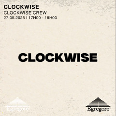Clockwise Crew - Clockwise (Mai 2025)