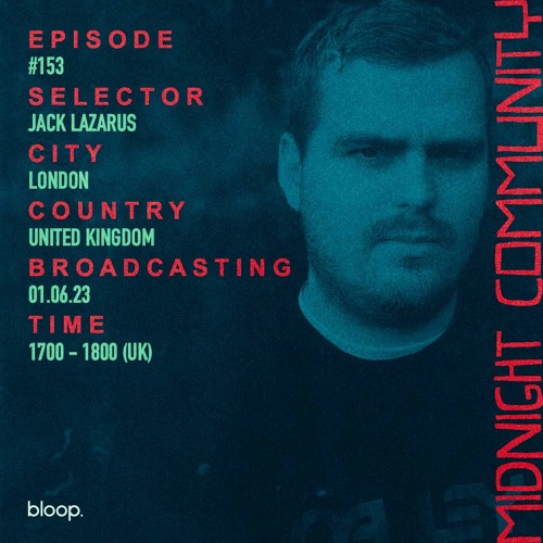 Midnight Community #153 w/ Jack Lazarus - 01.06.23