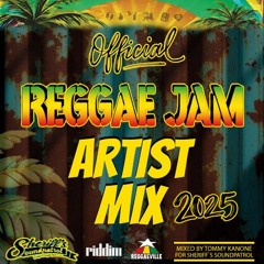 Official Reggae Jam Artist Mix 2025 by Sheriff Soundpatrol