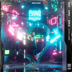 [DQXFREE008] W&W & AXMO feat. Sonja - Rave Love (PsykoPhonic Bootleg)