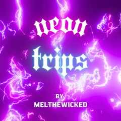 NEON TRIPS