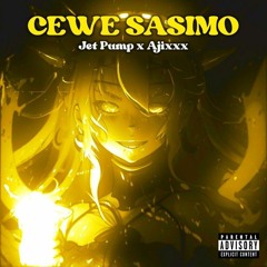 Jet Pump x Ajixxx - Cewe Sasimo