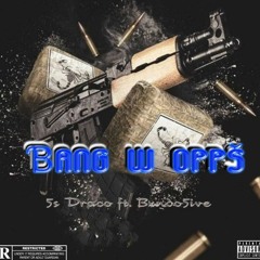 Ɓang w øpps ft. Bxndo5ive