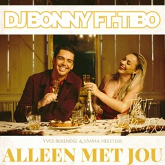 Dj Bonny Ft. TIBO - Alleen Met Jou (#TBT REMIX)