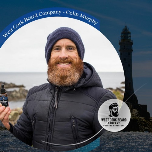 West Cork Beard Company with Colin Murphy