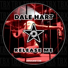 Premiere: Dale Hart - Release Me [Soul Revolution Records]