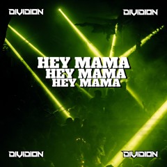 Hey Mama (DIVIDION Hard Techno Remix)