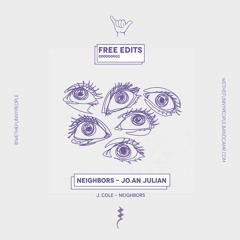 Neighbors - Jo.an Julian [Free Download]