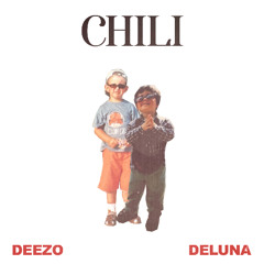 DELUNA, DEEZO - CHILI
