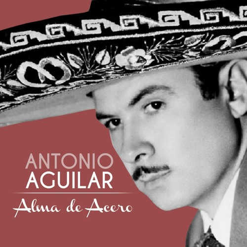 Stream El Hijo Desobediente by Antonio Aguilar | Listen online for free on  SoundCloud