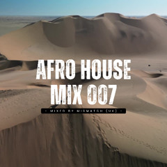 Afro House Mix 007