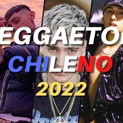 Mix Reggaeton Chileno