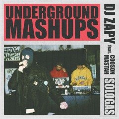 DJ Zapy - Underground Mashups 2022 (Feat. Mastah & Cooson)