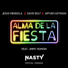 Jesus Mendiola ,David Bolt & Arturo Estrada Feat. Jimmy Romori - Yo Soy Nasty (Official Song)