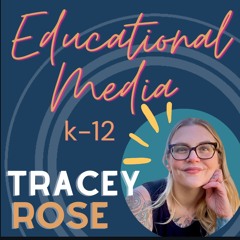 Children's Educational Media - Tracey Rose