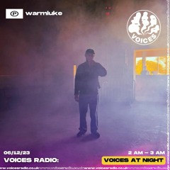 Warmluke - Voices Radio -  06/12/23