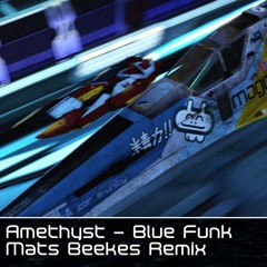 Amethyst - Blue Funk (Mats Beekes Remix)