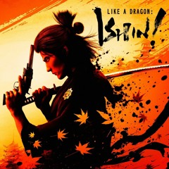 Like a Dragon: Ishin! OST - Collisions of Our Souls