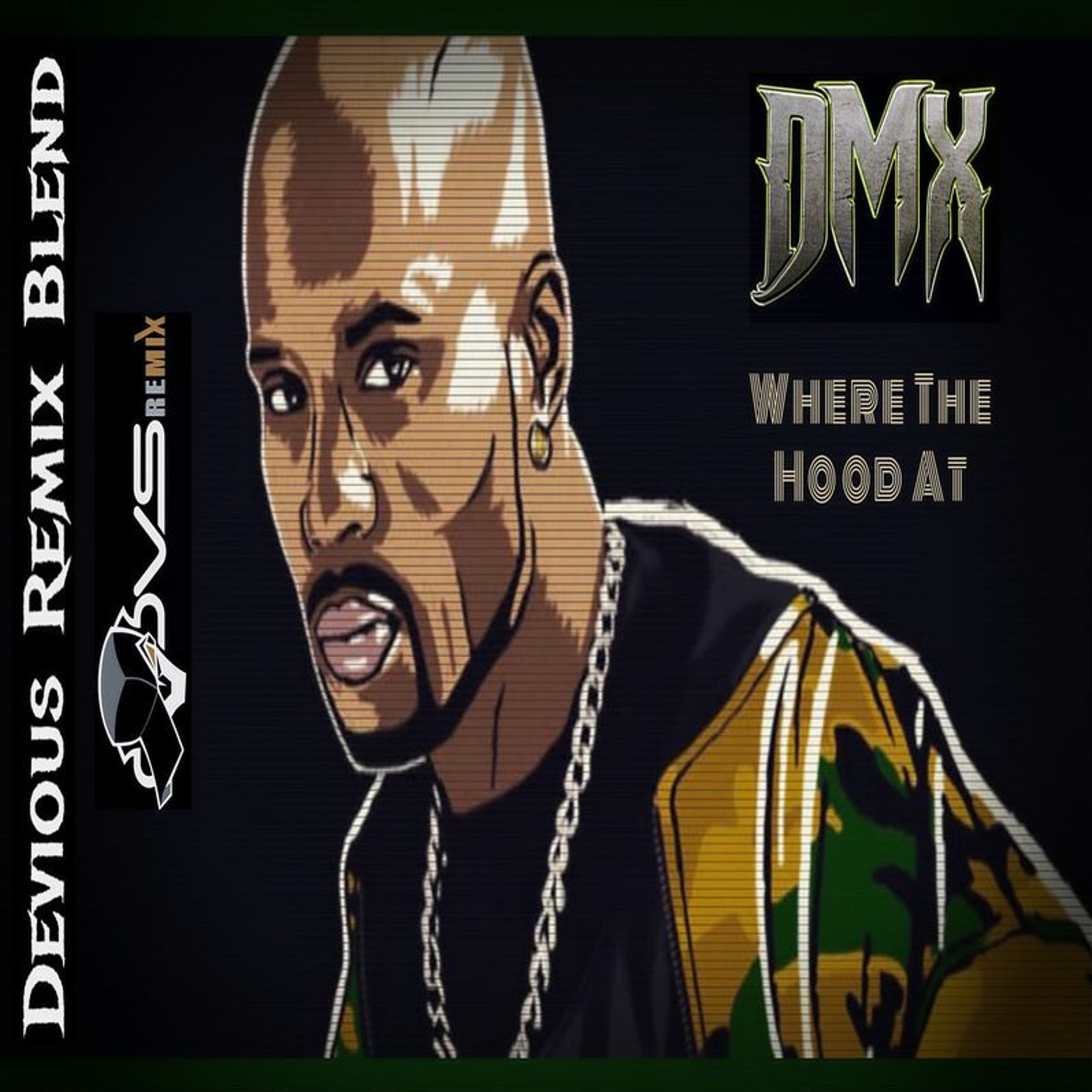 DMX - Where The Hood At (Devious Remix Blend) episode artwork