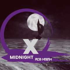 ROB HEATH - MIDNIGHT (Original Mix)
