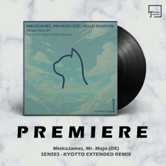 PREMIERE: MiekeJames, Mr. Mojo (DE) - Senses (Kyotto Extended Remix) [PURRFECTION]