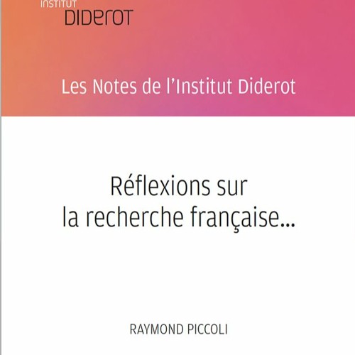 Réflexions sur la recherche française... - Raymond Piccoli - 2018