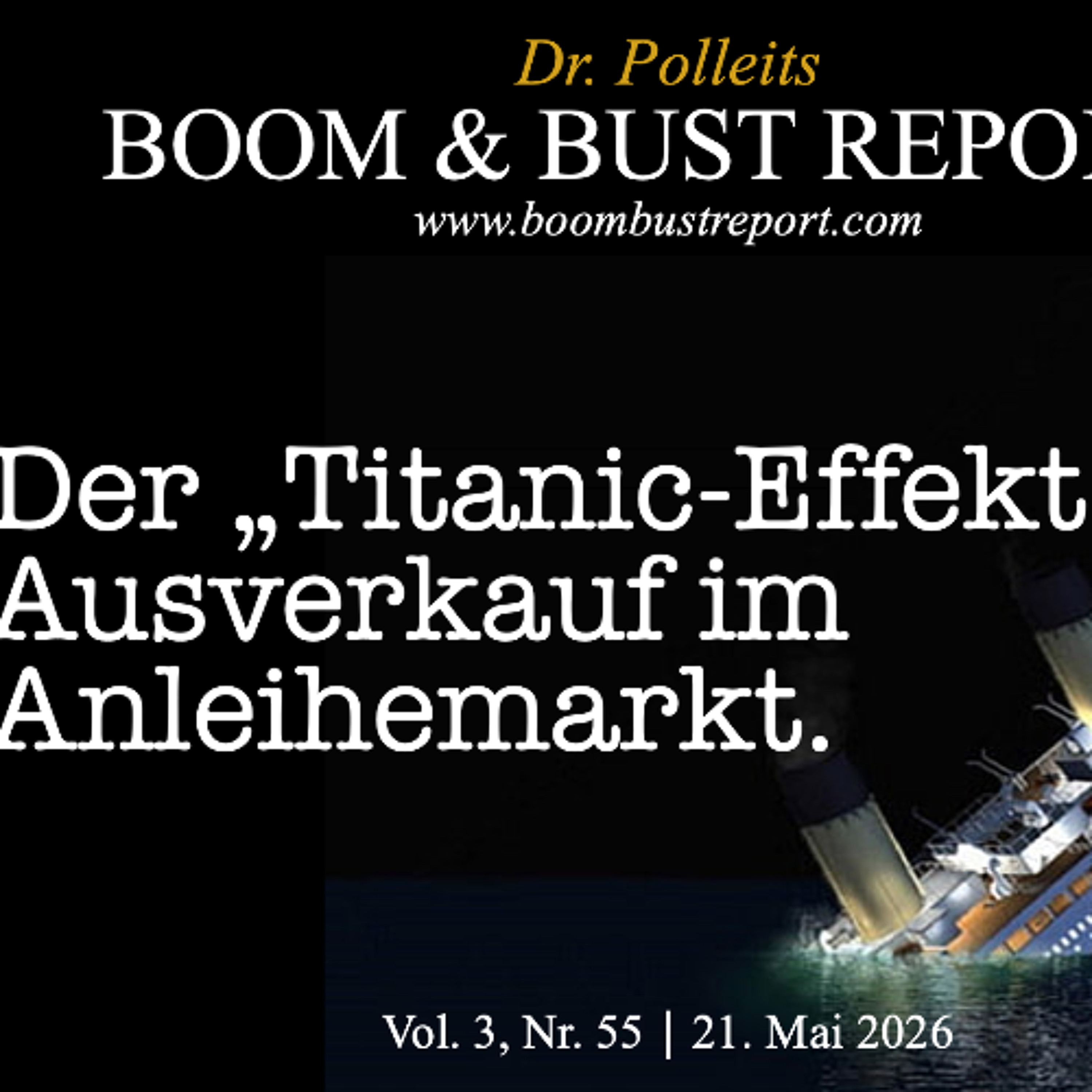 Dr. Polleits BOOM & BUST REPORT, 21. Mai 2026, 55. Ausg. episode artwork