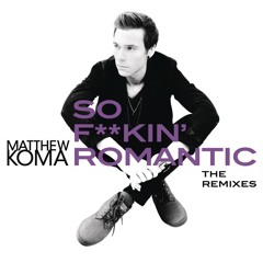 So F**kin' Romantic (MOTi Remix)