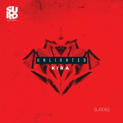 Unlighted - Kira (Original Mix)
