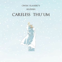 AllINAll - Careless Thu'um (feat. Owen Flaherty)