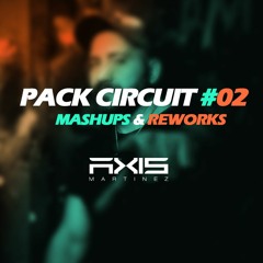 PACK CIRCUIT #02 - AXIS MARTINEZ